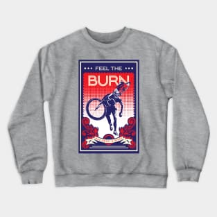 Feel the Burn retro cycling poster Crewneck Sweatshirt